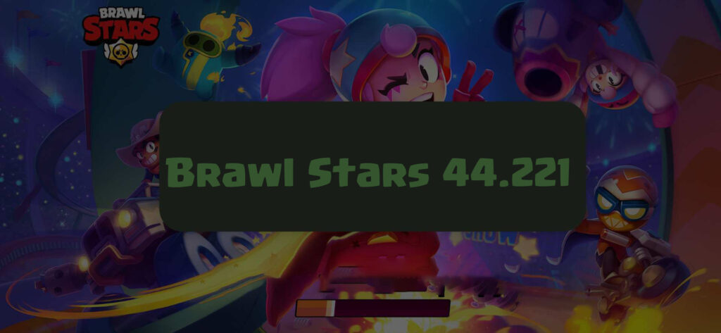 Brawl Stars 44.221